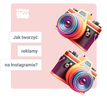 Jak tworzyć reklamy na Instagramie?